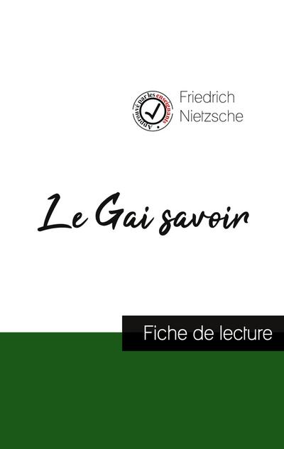 Le Gai savoir de Nietzsche (fiche de lecture et analyse complète de l’oeuvre)
