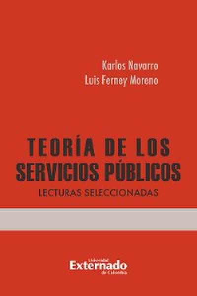 Teoría de los Servicios Públicos: Lecturas seleccionadas