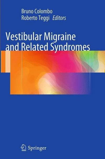 Vestibular Migraine and Related Syndromes
