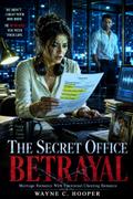 The Secret Office Betrayal
