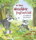 Der kleine Waschbär fragt nach Gott - ein Bilderbuch für Kinder ab 2 Jahren
