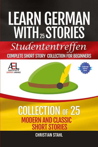 Learn German with Stories   Studententreffen Complete Short Story Collection for Beginners
