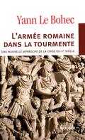 L’armée romaine dans la tourmente
