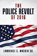 The Police Revolt of 2016