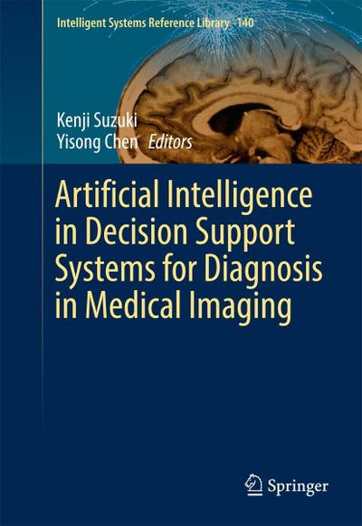 Artificial Intelligence in Decision Support Systems for Diagnosis in Medical Imaging