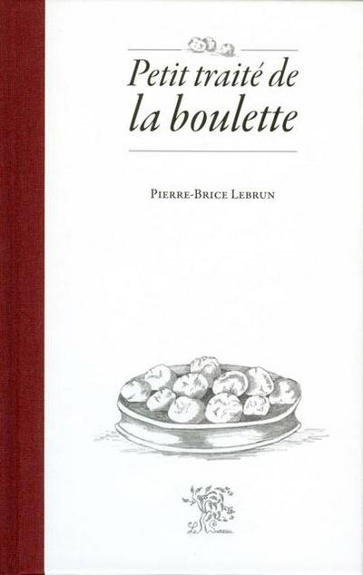 Petit traite de la boulette