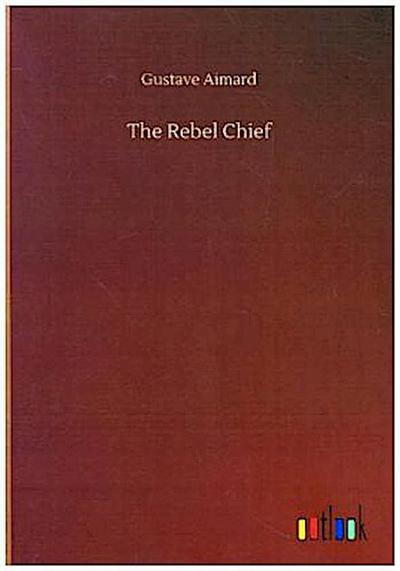 The Rebel Chief