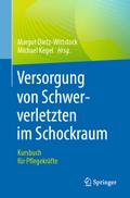 Versorgung von Schwerverletzten im Schockraum