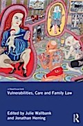 Vulnerabilities, Care and Family Law