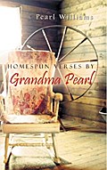 Homespun Verses by Grandma Pearl