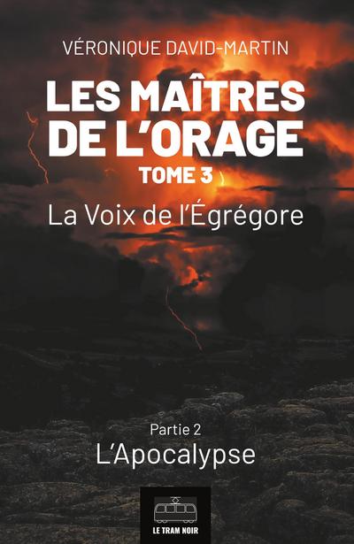 Les Maîtres de l’orage - Tome 3 : Partie 2