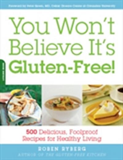You Won’t Believe It’s Gluten-Free!