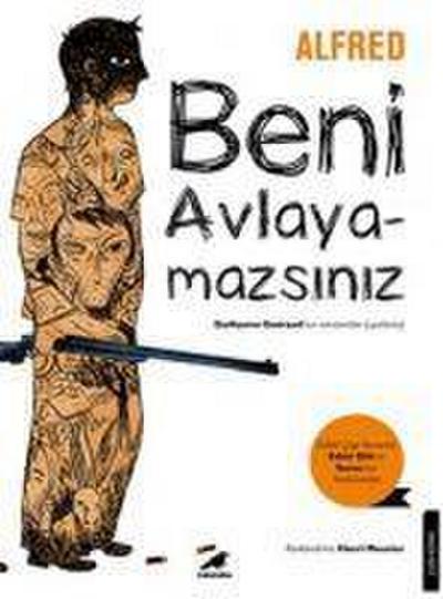 Beni Avlayamazsin