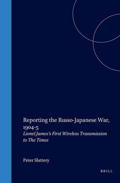 Reporting the Russo-Japanese War, 1904-5