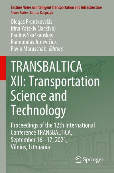TRANSBALTICA XII: Transportation Science and Technology