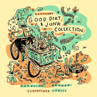 Madeline’s Good Dirt and Junk Collection