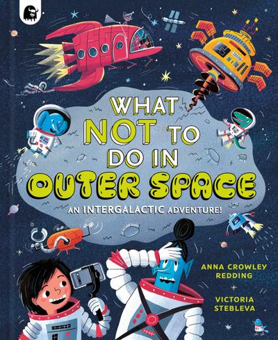 What Not to Do in Outer Space