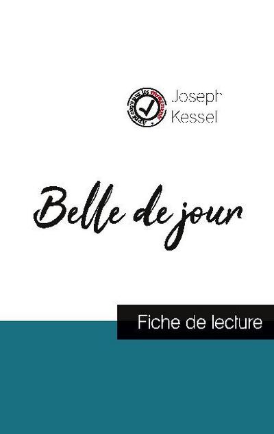 Belle de jour de Joseph Kessel (fiche de lecture et analyse complète de l’oeuvre)