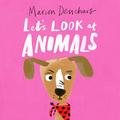 Let’s Look at... Animals