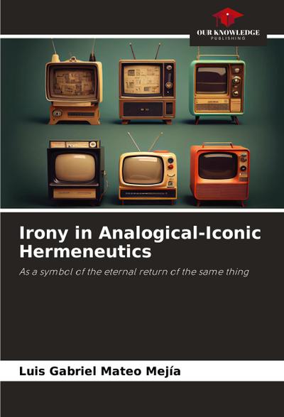 Irony in Analogical-Iconic Hermeneutics