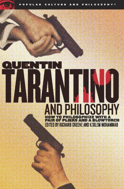 Quentin Tarantino and Philosophy