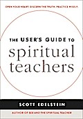The User’s Guide to Spiritual Teachers