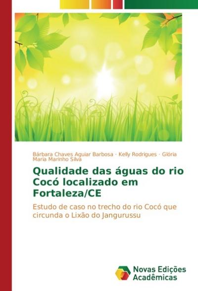 Qualidade das águas do rio Cocó localizado em Fortaleza/CE