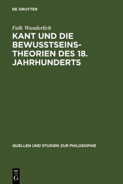Kant und die Bewußtseinstheorien des 18. Jahrhunderts