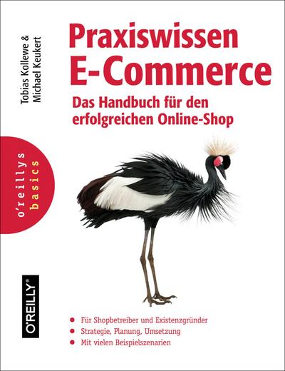 Praxiswissen E-Commerce - Das Handbuch für den erfolgreichen Online-Shop