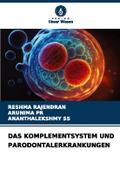 DAS KOMPLEMENTSYSTEM UND PARODONTALERKRANKUNGEN