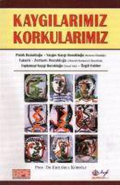 Kaygilarimiz Korkularimiz