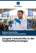 Jüngste Fortschritte in der Impfstofftechnologie