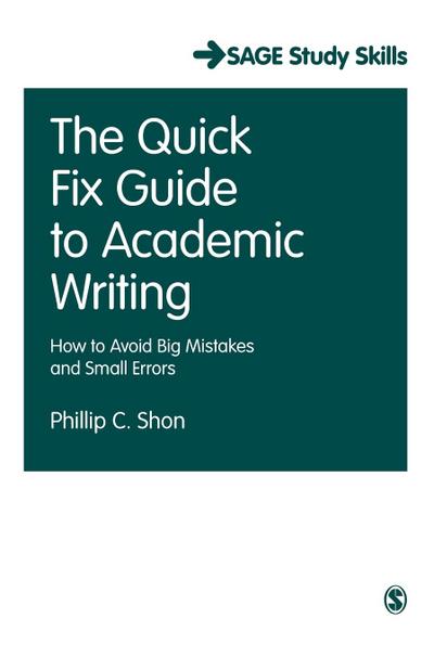 The Quick Fix Guide to Academic Writing
