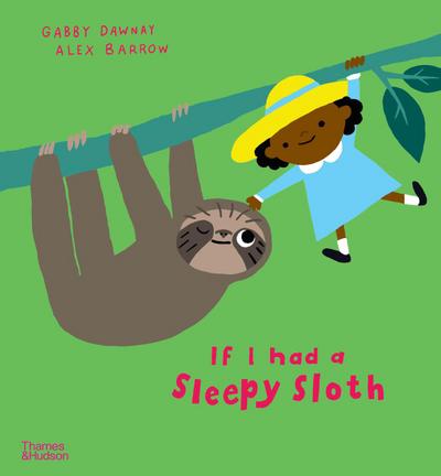 Dawnay, G: If I had a sleepy sloth