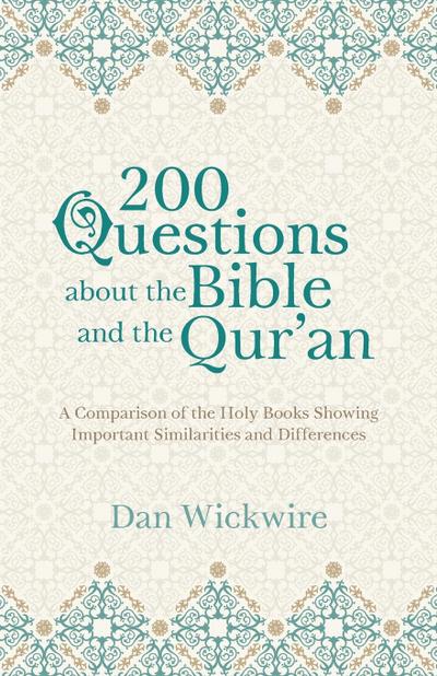 200 Questions about the Bible and the Qur’an