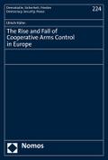 The Rise and Fall of Cooperative Arms Control in E