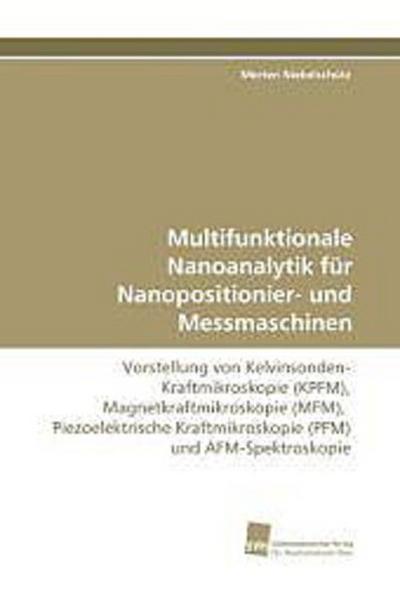 Multifunktionale Nanoanalytik für Nanopositionier- und Messmaschinen