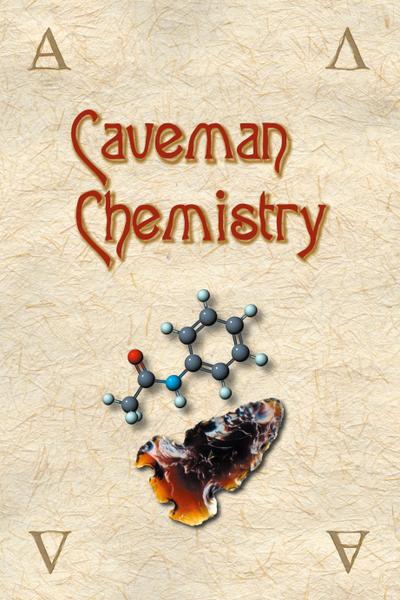 Caveman Chemistry