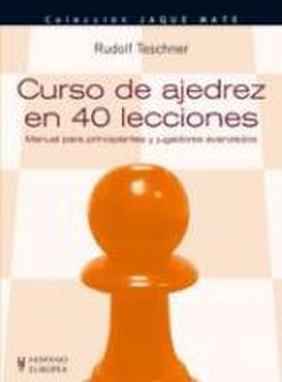 Curso de ajedrez en 40 lecciones
