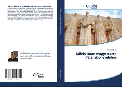 Kálvin János magyarázata Péter els¿ leveléhez