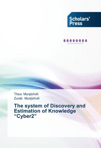 The system of Discovery and Estimation of Knowledge "Cyber2"