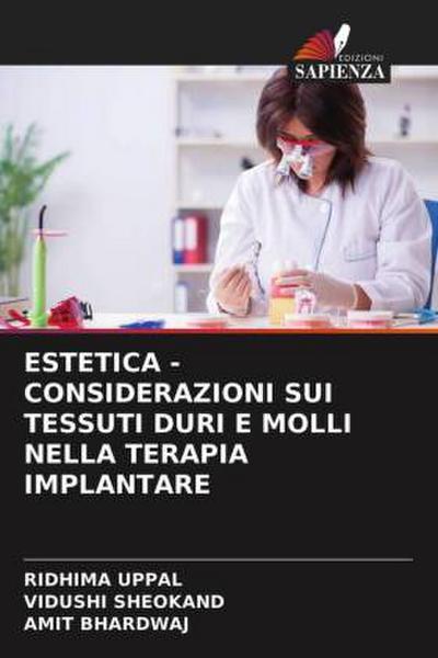 ESTETICA - CONSIDERAZIONI SUI TESSUTI DURI E MOLLI NELLA TERAPIA IMPLANTARE