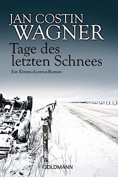 Tage des letzten Schnees