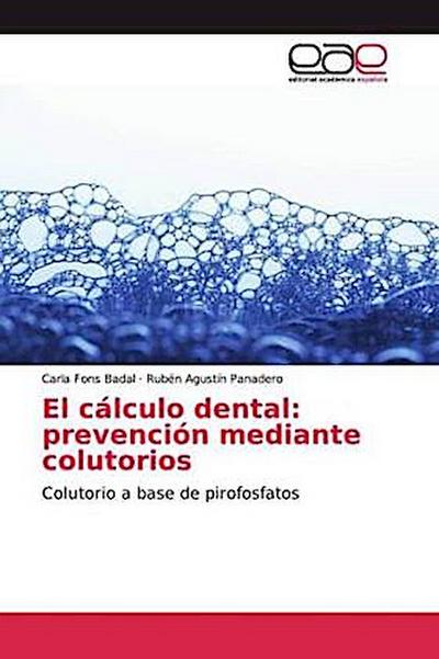 El cálculo dental: prevención mediante colutorios