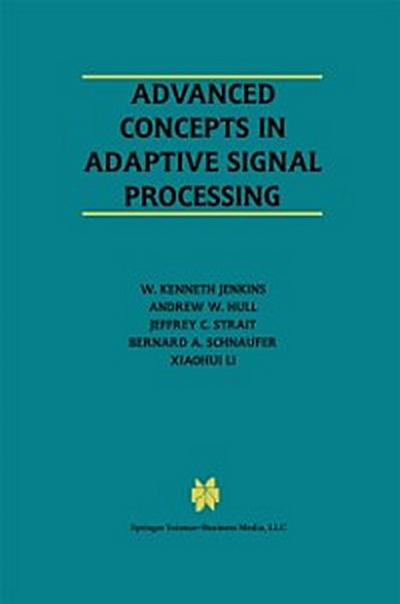 Advanced Concepts in Adaptive Signal Processing
