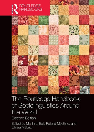 The Routledge Handbook of Sociolinguistics Around the World