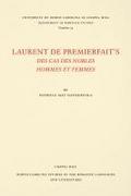 Laurent de Premierfait’s Des Cas des nobles hommes et femmes