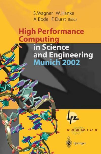 High Performance Computing in Science and Engineering, Munich 2002