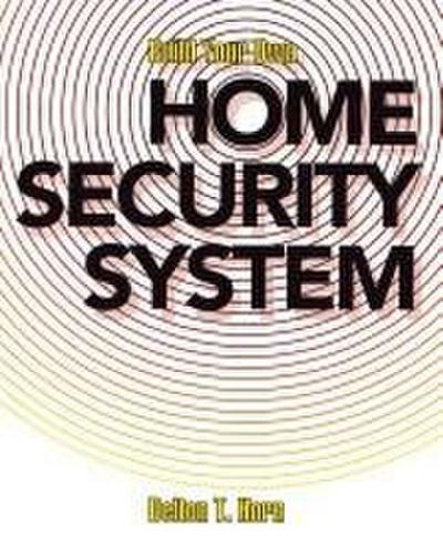 Build Your Own Home Security System