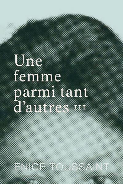 Une femme parmi tant d’autres Tome 3